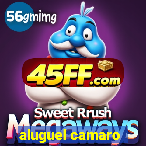 aluguel camaro